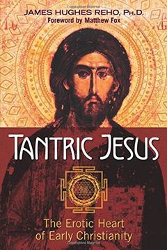 portada Tantric Jesus: The Erotic Heart of Early Christianity