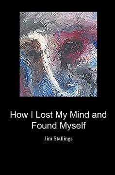 portada how i lost my mind and found myself (in English)
