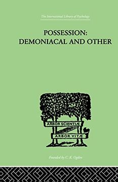 portada Possession, Demoniacal and Other: Among Primitive Races, in Antiquity, the Middle Ages and Modern (en Inglés)