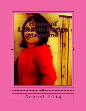 portada House of Lisabeth Design Magazine August 2014 (en Inglés)