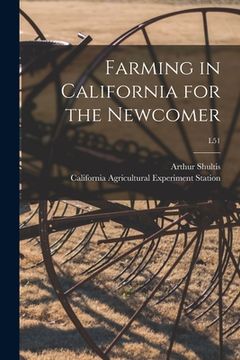 portada Farming in California for the Newcomer; L51 (en Inglés)