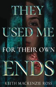 portada They Used me for - Their own Ends (en Inglés)