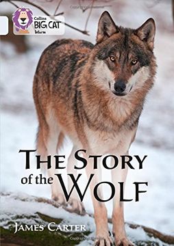 portada The Story of the Wolf: Band 17/Diamond (Collins Big Cat)