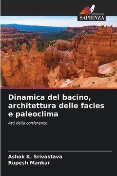 portada Dinamica del bacino, architettura delle facies e paleoclima (en Italiano)