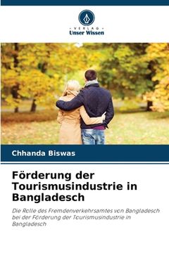 portada Förderung der Tourismusindustrie in Bangladesch (en Alemán)