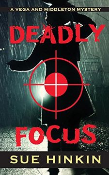 portada Deadly Focus (a Vega & Middleton Novel) (in English)