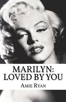 portada Marilyn: Loved By You (en Inglés)