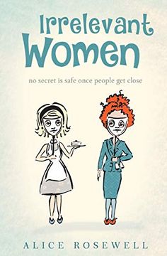 portada Irrelevant Women: no secret is safe once people get close (en Inglés)