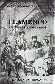 portada flamenco. origenes y misterios. colec. nuevo humanismo