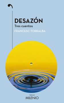 portada Desazón: Tres Cuentos (Narrativa) (in Spanish)