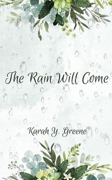 portada The Rain Will Come (en Inglés)