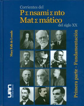 portada Corrientes del pensamiento matemático del siglo XX. Primera parte: fundamentación