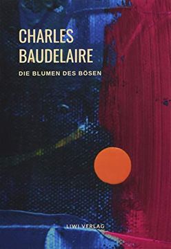portada Charles Baudelaire - die Blumen des Bosen (Les fle