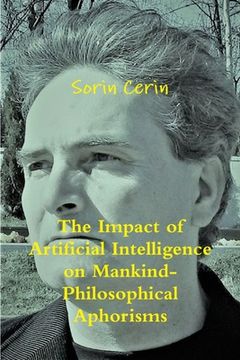 portada The Impact of Artificial Intelligence on Mankind- Philosophical Aphorisms (en Inglés)