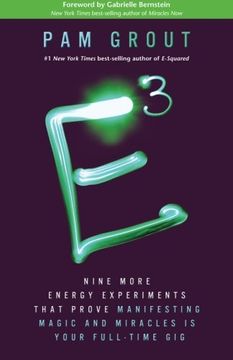 portada E-Cubed: Nine More Energy Experiments That Prove Manifesting Magic and Miracles is Your Full-Time gig 