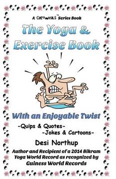 portada The Yoga & Exercise Book - With An Enjoyable Twist: Jokes & Cartoons in Black and White (en Inglés)
