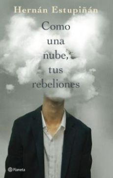 portada Como una Nube tus Rebeliones (in Spanish)