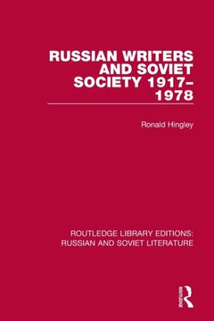 Russian Writers and Soviet Society 1917-1978 (Routledge Library Editions: Russian and Soviet Literature) (en Inglés)