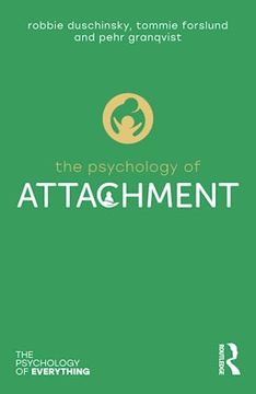 portada The Psychology of Attachment (The Psychology of Everything) (en Inglés)