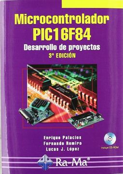 portada Microcontrolador Pic16F84. Desarrollo de Proyectos. 3ª Edición (in Spanish)