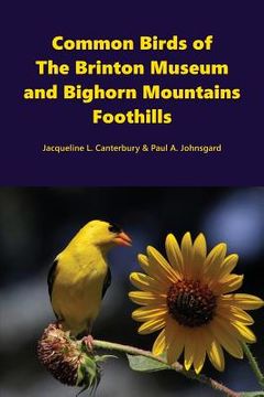 portada Common Birds of the Brinton Museum and Bighorn Mountains Foothills (en Inglés)