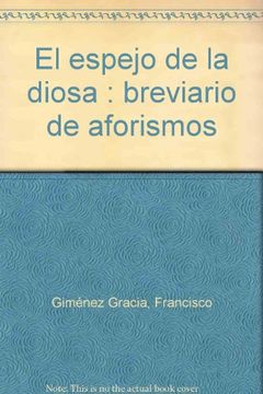 portada El espejo de la diosa. Breviario de aforismos (in Spanish)