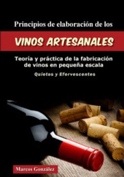 portada Principios de Elaboración de los Vinos Artesanales: Teoría y Práctica de la Fabricación de Vinos en Pequeña Escala (in Spanish)