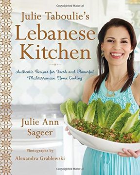 portada Julie Taboulie's Lebanese Kitchen: Authentic Recipes for Fresh and Flavorful Mediterranean Home Cooking