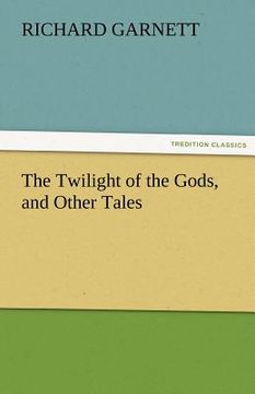 portada the twilight of the gods, and other tales (en Inglés)