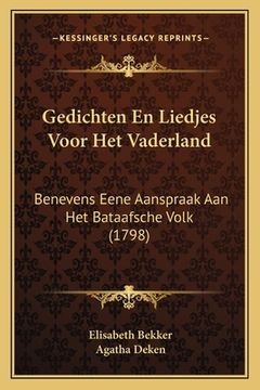 portada Gedichten En Liedjes Voor Het Vaderland: Benevens Eene Aanspraak Aan Het Bataafsche Volk (1798)