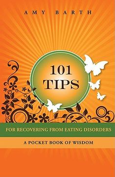 portada 101 tips for recovering from eating disorders: a pocket book of wisdom (en Inglés)