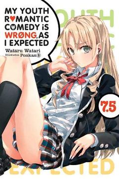 portada My Youth Romantic Comedy is Wrong, as i Expected @ Comic, Vol. 7. 5 (Light Novel) (in English)