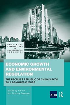 portada Economic Growth and Environmental Regulation: China's Path to a Brighter Future (Routledge Explorations in Environmental Economics)