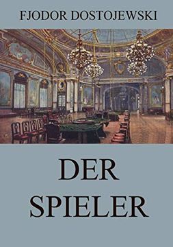 Der Spieler (en Alemán)