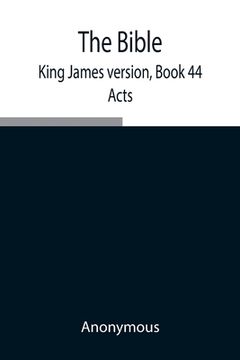 portada The Bible, King James version, Book 44; Acts