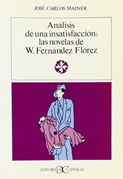 portada Análisis de una insatisfacción: las novelas de W. F. Flórez                     . (LITERATURA Y SOCIEDAD. L/S.)
