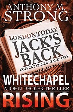 portada Whitechapel Rising: A Supernatural Horror Thriller: 5 (The John Decker Supernatural Thriller Series) (en Inglés)