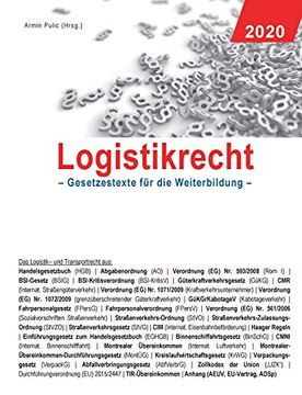 portada Logistikrecht 2020: Gesetzestexte für die Weiterbildung (en Alemán)