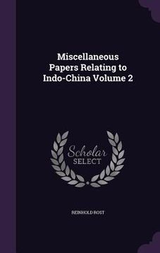 portada Miscellaneous Papers Relating to Indo-China Volume 2 (in English)