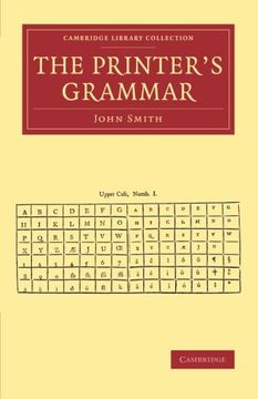 portada The Printer's Grammar (Cambridge Library Collection - History of Printing, Publishing and Libraries) (en Inglés)