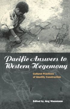 portada Pacific Answers to Western Hegemony: Cultural Practices of Identity Construction (Explorations in Anthropology) (in English)