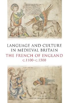 portada Language and Culture in Medieval Britain: The French of England, c.1100-c.1500 (en Inglés)