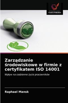 portada Zarządzanie środowiskowe w firmie z certyfikatem ISO 14001 (en Polaco)