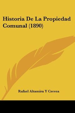 portada Historia de la Propiedad Comunal (1890) (in Spanish)