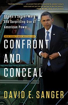 portada Confront and Conceal: Obama's Secret Wars and Surprising use of American Power (en Inglés)
