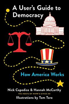 portada A User'S Guide to Democracy: How America Works (in English)