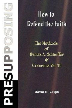 portada presupposing: how to defend the faith (in English)
