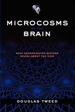 portada Microcosms of the Brain: What Sensorimotor Systems Reveal About the Mind 