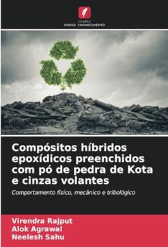 portada Compósitos Híbridos Epoxídicos Preenchidos com pó de Pedra de Kota e Cinzas Volantes: Comportamento Físico, Mecânico e Tribológico