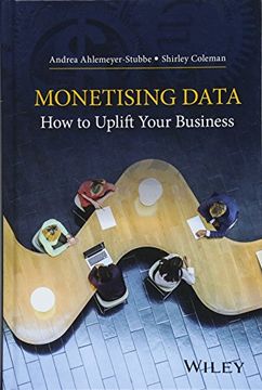 portada Monetizing Data: How to Uplift Your Business (in English)